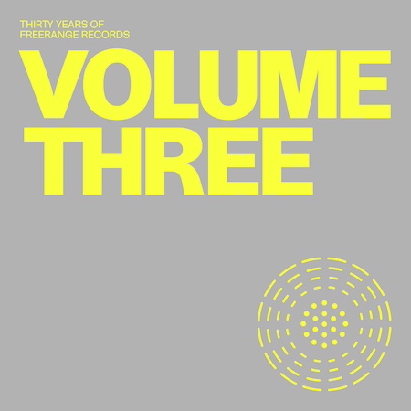 30 Years Of Freerange - Volume Three