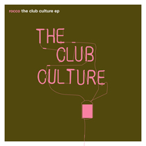 The Club Culture EP
